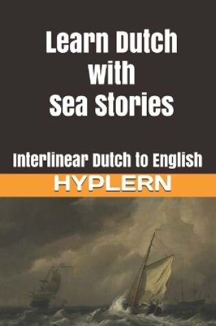 Cover of Learn Dutch with Sea Stories