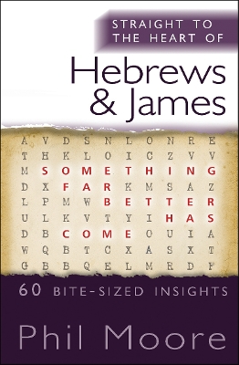 Book cover for Straight to the Heart of Hebrews and James