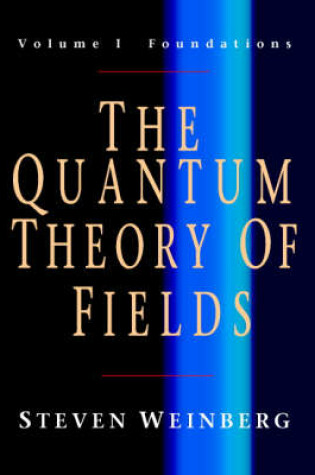 Cover of The Quantum Theory of Fields 3 Volume Paperback Set