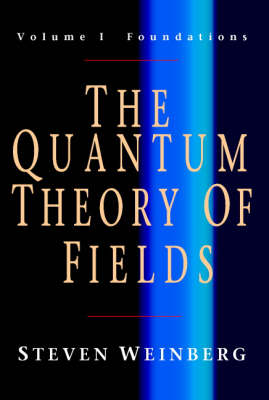 Book cover for The Quantum Theory of Fields 3 Volume Paperback Set