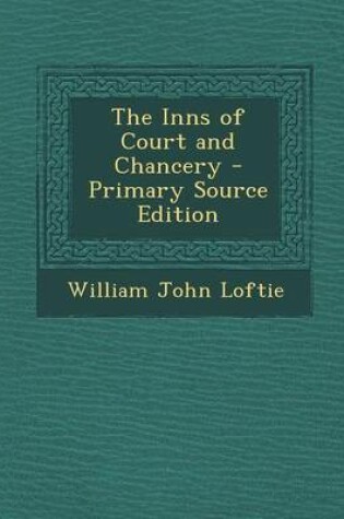 Cover of The Inns of Court and Chancery - Primary Source Edition