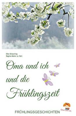 Book cover for Oma und ich und die Fruhlingszeit