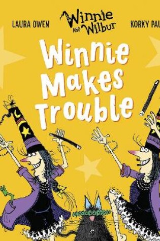 Cover of Read with Oxford: Stage 4: Winnie and Wilbur: Winnie Makes Trouble