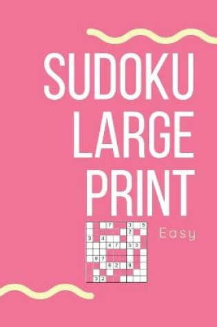 Cover of Sudoku Large Print Easy