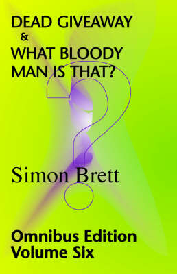 Book cover for Dead Giveaway & What Bloody Man is That?; Omnibus 6
