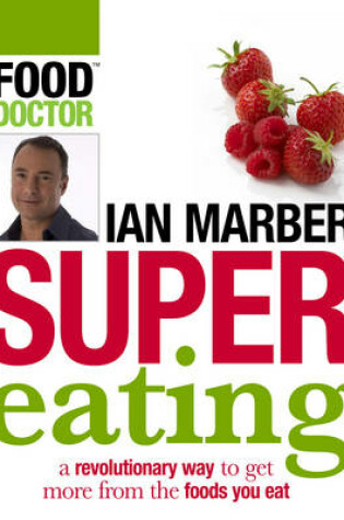 Cover of Supereating: Getting the Best Out of Your Food