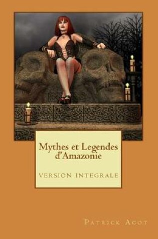 Cover of Mythes et Legendes d'Amazonie