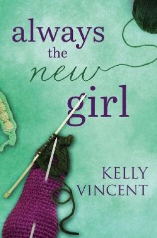 Cover of Always the New Girl