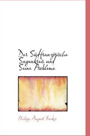 Cover of Der Sudfranzosische Sagenkreis Und Seine Probleme