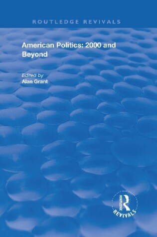 Cover of American Politics - 2000 and beyond