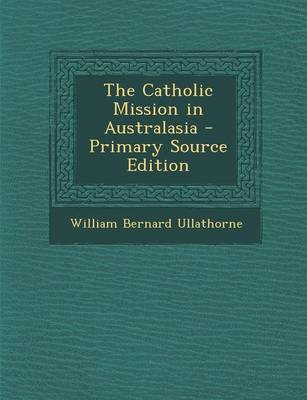 Book cover for The Catholic Mission in Australasia - Primary Source Edition