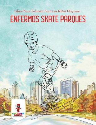 Book cover for Enfermos Skate Parques