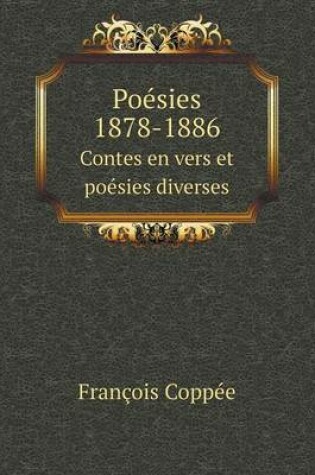 Cover of Poésies 1878-1886 Contes en vers et poésies diverses