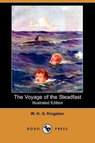 Cover of The Voyage of the Steadfast(Dodo Press)