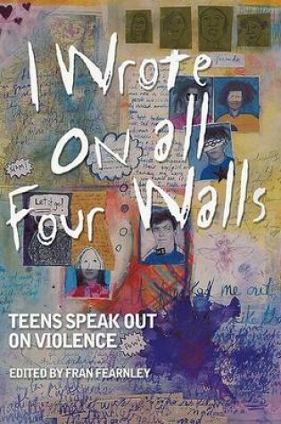 Cover of I Wrote on All Four Walls