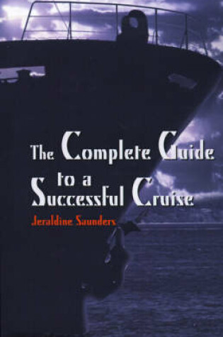 Cover of The Complete Guide to a Successful Cruise