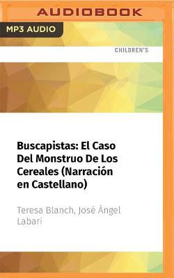 Book cover for Buscapistas: El Caso del Monstruo de Los Cereales (Narración En Castellano)