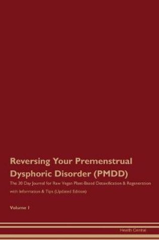 Cover of Reversing Your Premenstrual Dysphoric Disorder (PMDD)