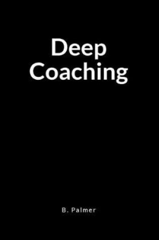 Cover of Deep Coaching