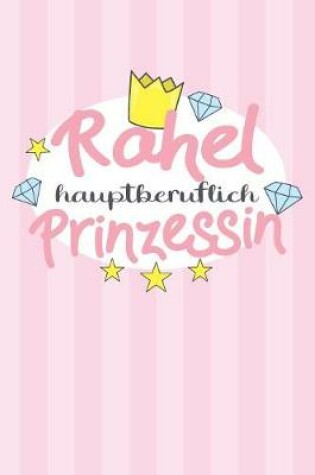 Cover of Rahel - hauptberuflich Prinzessin