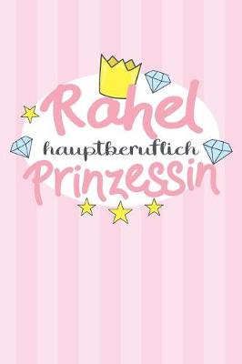 Cover of Rahel - hauptberuflich Prinzessin