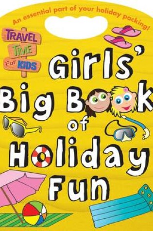 Cover of Girls' Big Book of Holiday Fun