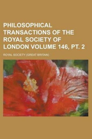 Cover of Philosophical Transactions of the Royal Society of London Volume 146, PT. 2