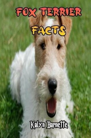 Cover of Fox Terrier Facts