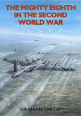 Cover of The Mighty Eighth in the Second World War