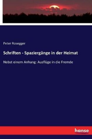 Cover of Schriften - Spaziergange in der Heimat