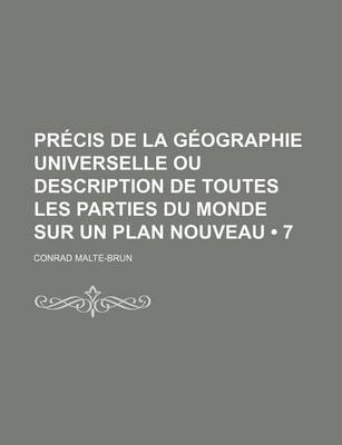 Book cover for Precis de La Geographie Universelle Ou Description de Toutes Les Parties Du Monde Sur Un Plan Nouveau (7)