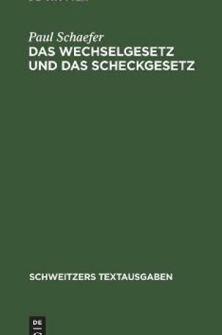 Cover of Das Wechselgesetz Und Das Scheckgesetz