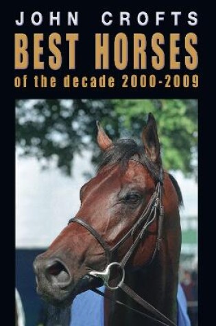 Cover of Best horses of the decade 2000-2009