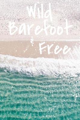 Book cover for Wild Barefoot & Free