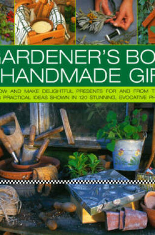 Cover of A Gardener's Book of Handmade Gifts