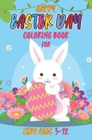 Cover of Happy easter day coloring book for kids 3-12