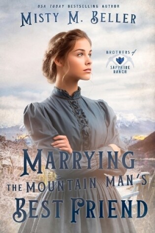 Cover of Marrying the Mountain Man's Best Friend