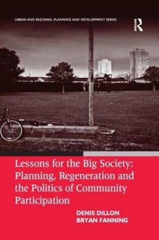 Cover of Lessons for the Big Society: Planning, Regeneration and the Politics of Community Participation