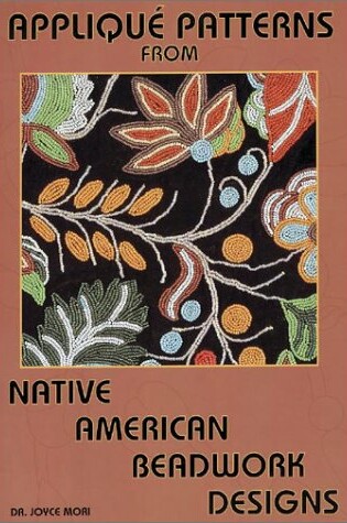 Cover of Applique Patterns from Native American Beadwork Designs