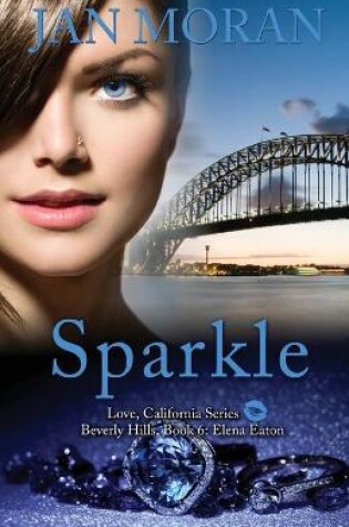 Cover of Sparkle (A Love, California Novel, Book 6)