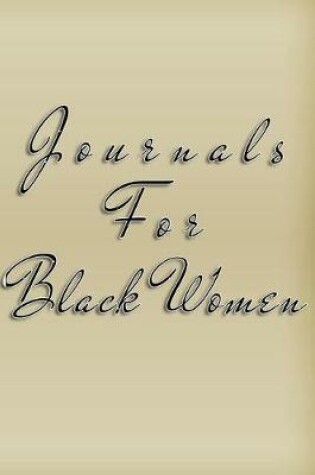 Cover of Journals For Black Women