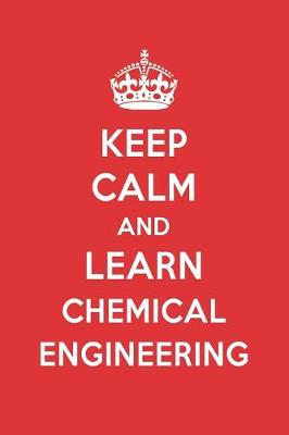 Book cover for Keep Calm and Learn Chemical Engineering