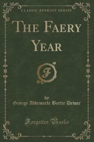 Cover of The Faery Year (Classic Reprint)