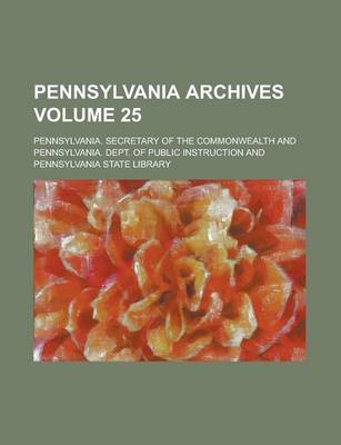 Book cover for Pennsylvania Archives Volume 25