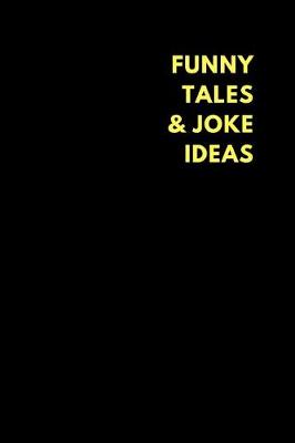 Book cover for Funny Tales & Joke Ideas