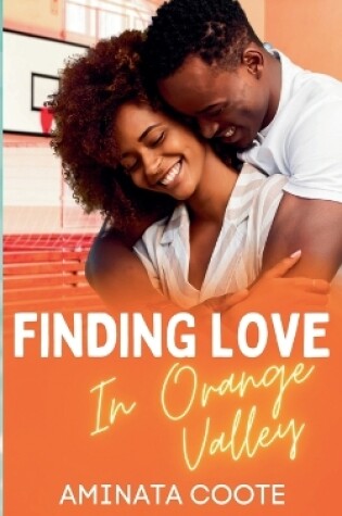 Cover of Finding Love in Orange Valley