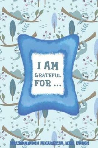 Cover of I Am Grateful for