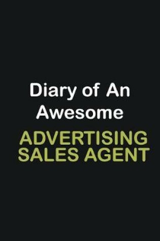 Cover of Diary of an awesome Advertising Sales Agent