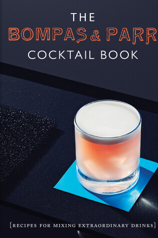 Cover of The Bompas & Parr Cocktail Book