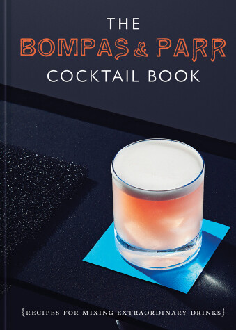 Book cover for The Bompas & Parr Cocktail Book